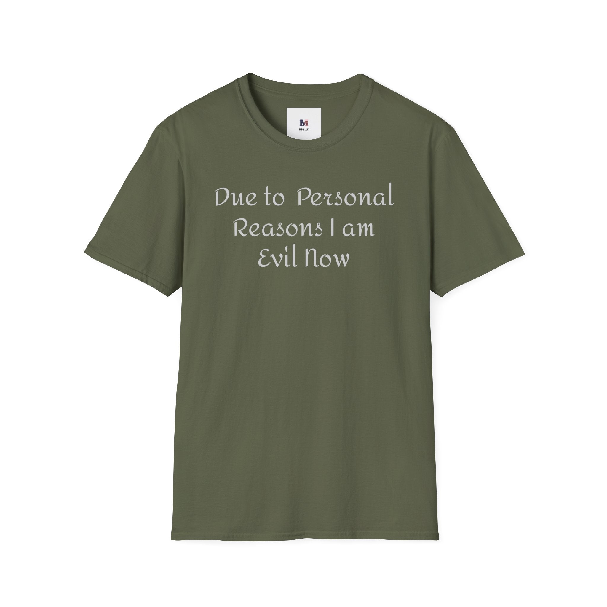 T-Shirt — "Due to Personal Reasons I am Evil Now" Casual Graphic Tee