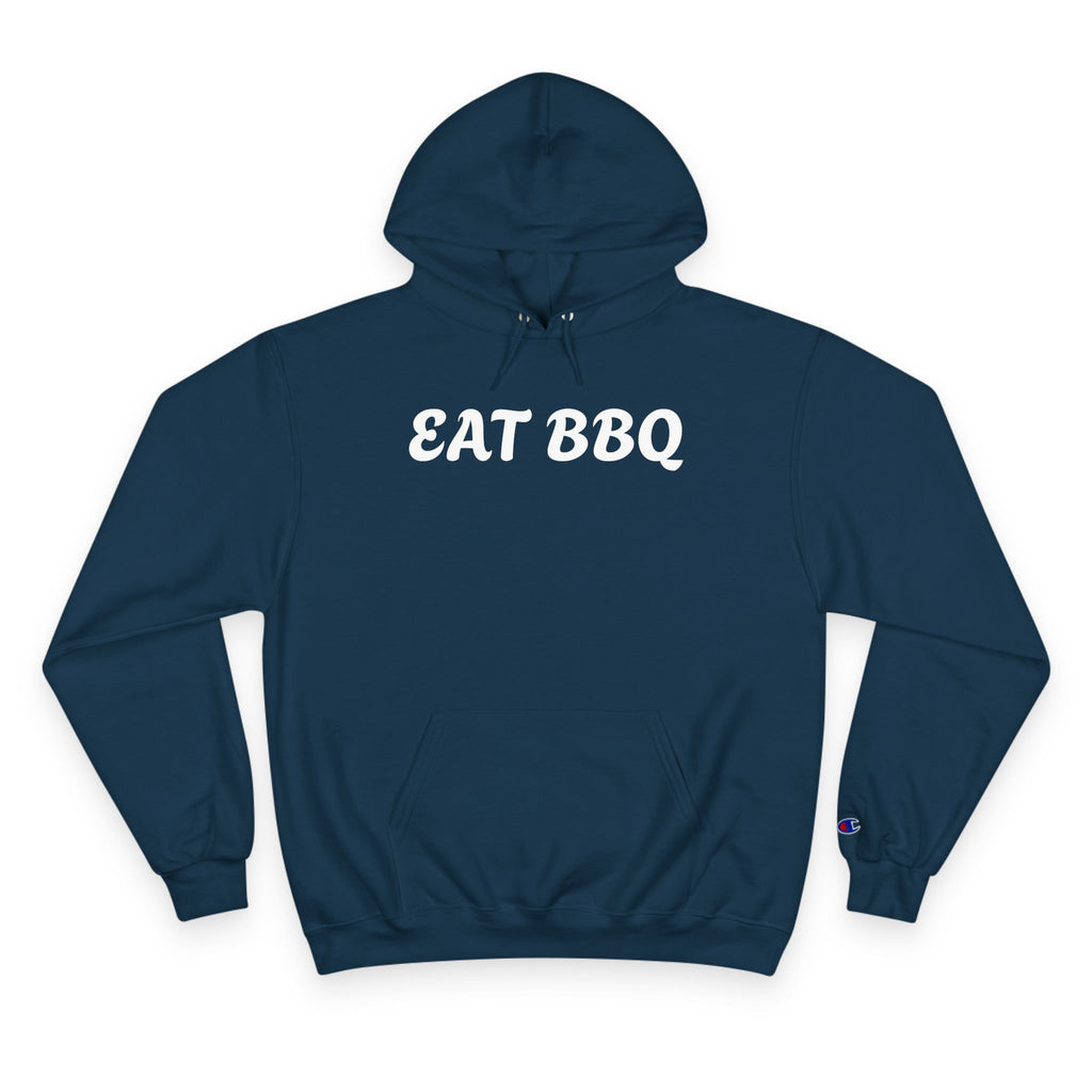 Eat BBQ Hoodie — Casual pullover by Champion