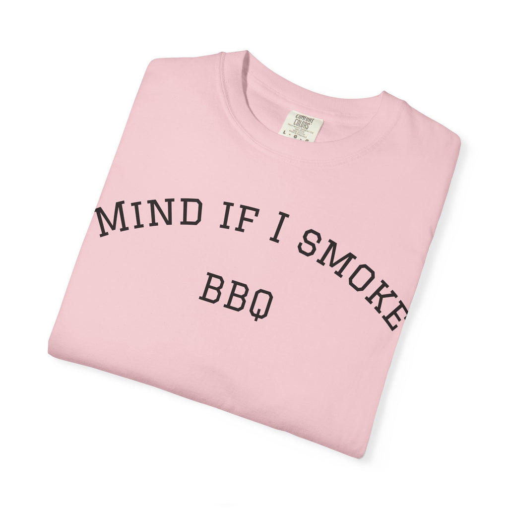 Mind If I Smoke BBQ 2026 T-Shirt