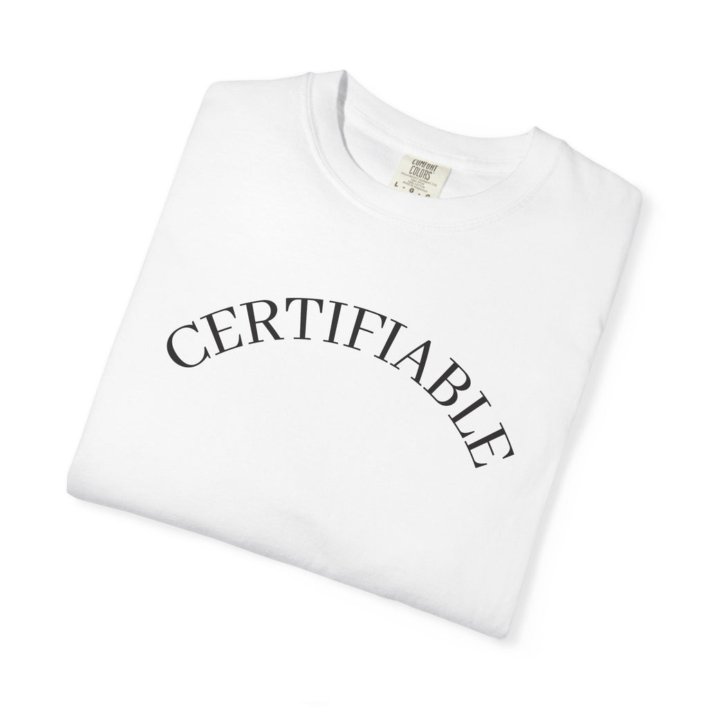 Certifiable Arc T‑Shirt — Minimal Graphic Tee with 'CERTIFIABLE' Text