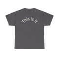 This Is It Tee