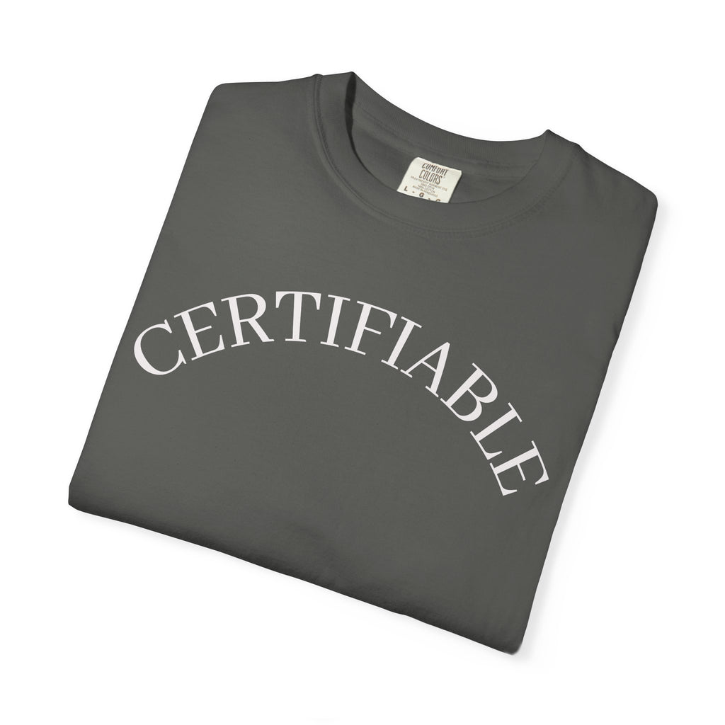 Certifiable Arc T‑Shirt — Minimal Graphic Tee with 'CERTIFIABLE' Text