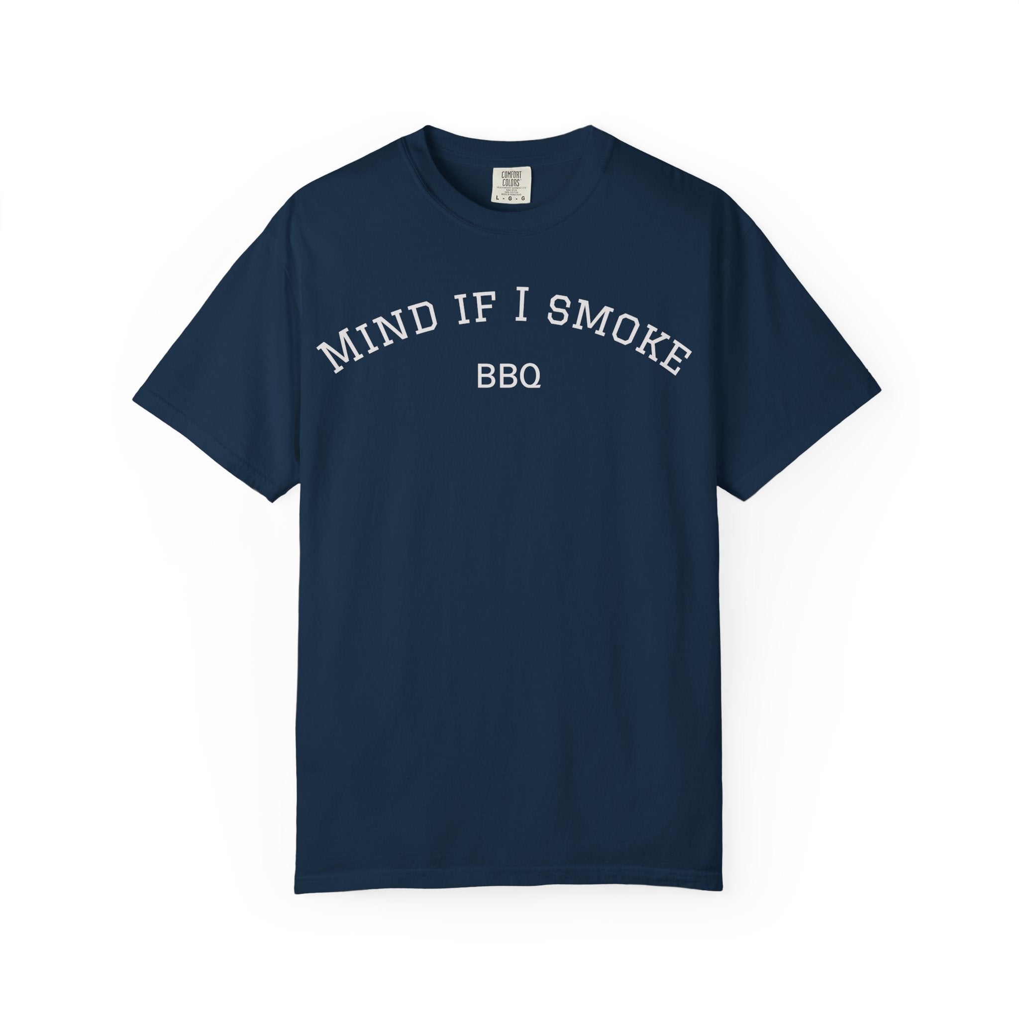 Mind If I Smoke BBQ 2026 T-Shirt