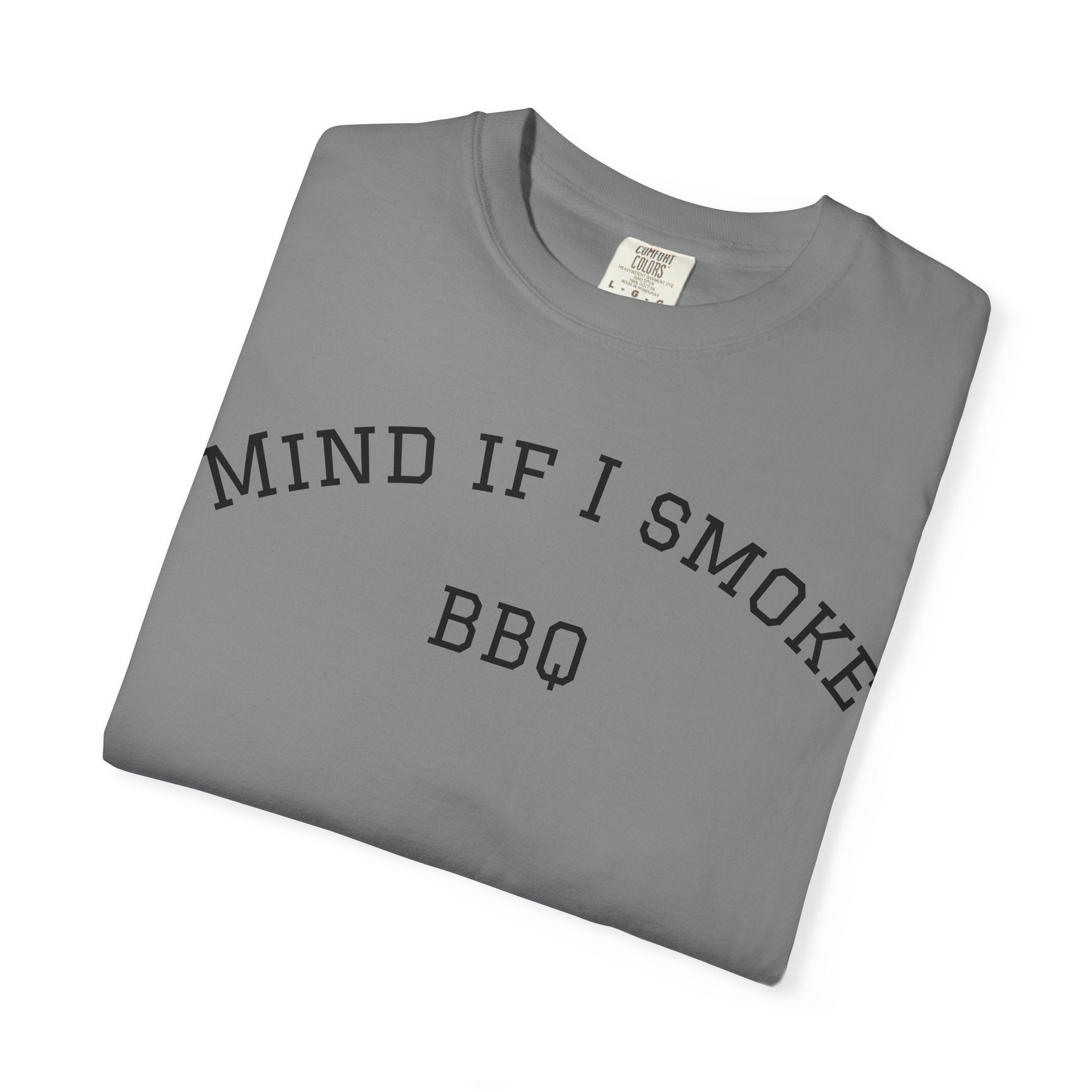 Mind If I Smoke BBQ 2026 T-Shirt