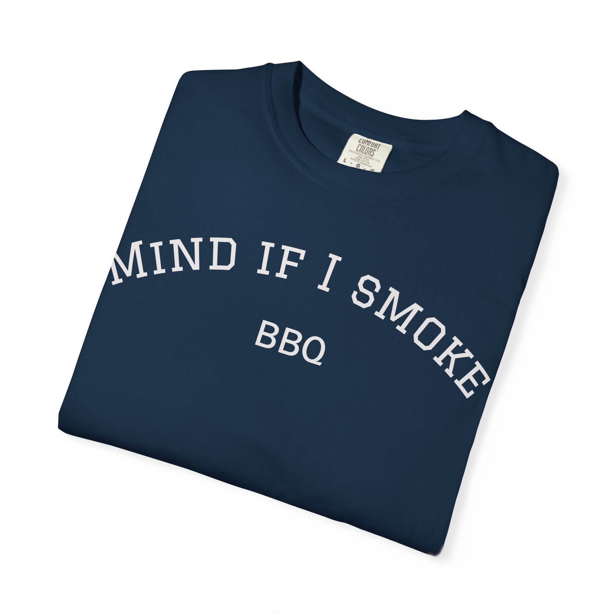 Mind If I Smoke BBQ 2026 T-Shirt
