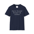 T-Shirt — "Due to Personal Reasons I am Evil Now" Casual Graphic Tee
