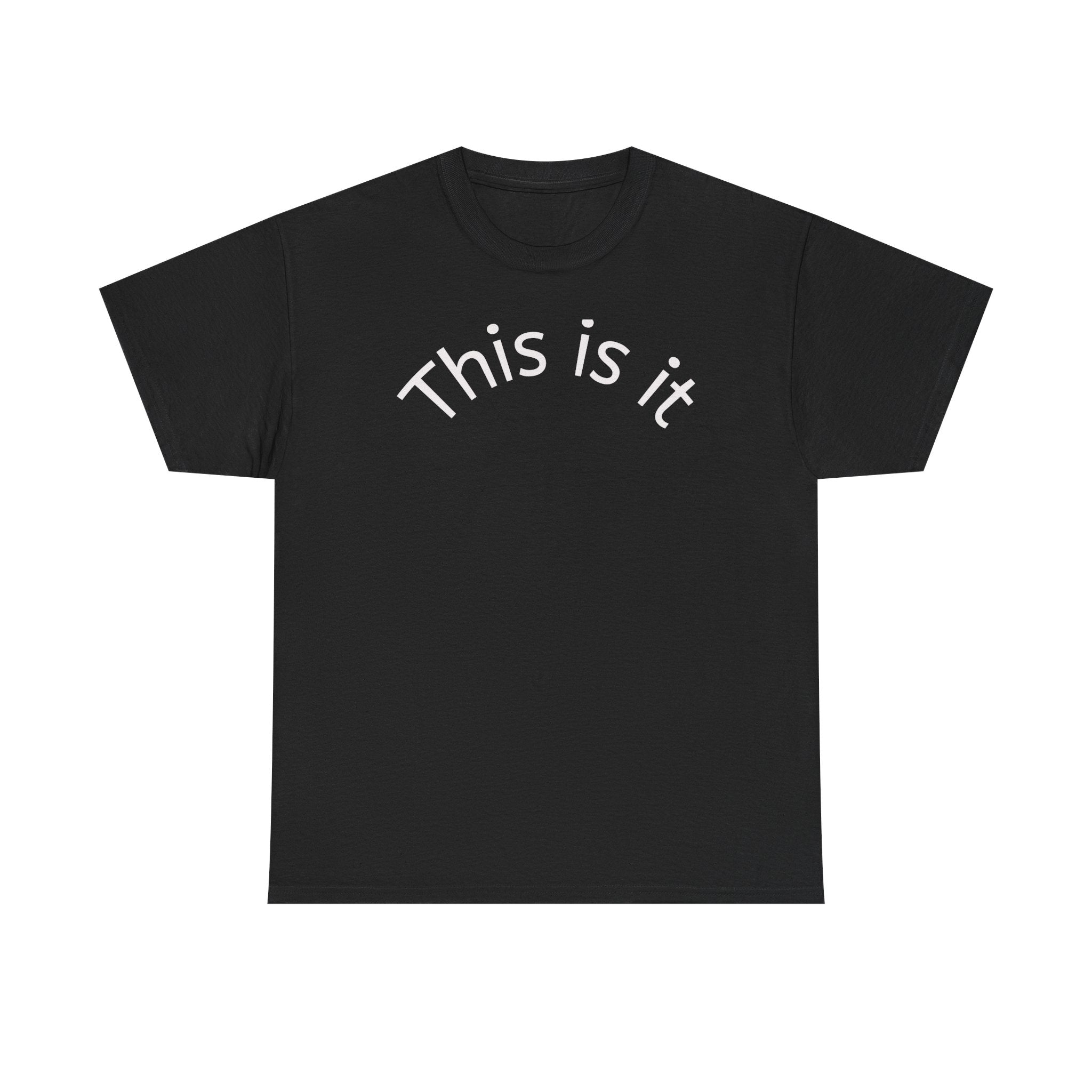 This Is It Tee