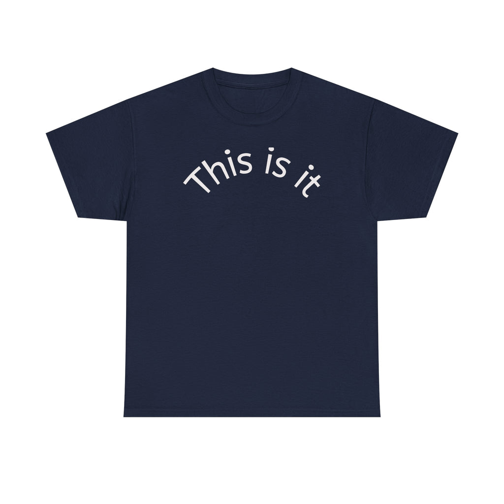This Is It Tee