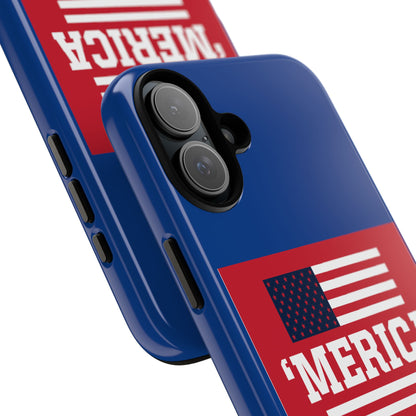 'Merica Flag Phone Case - Patriotic Tough iPhone Case