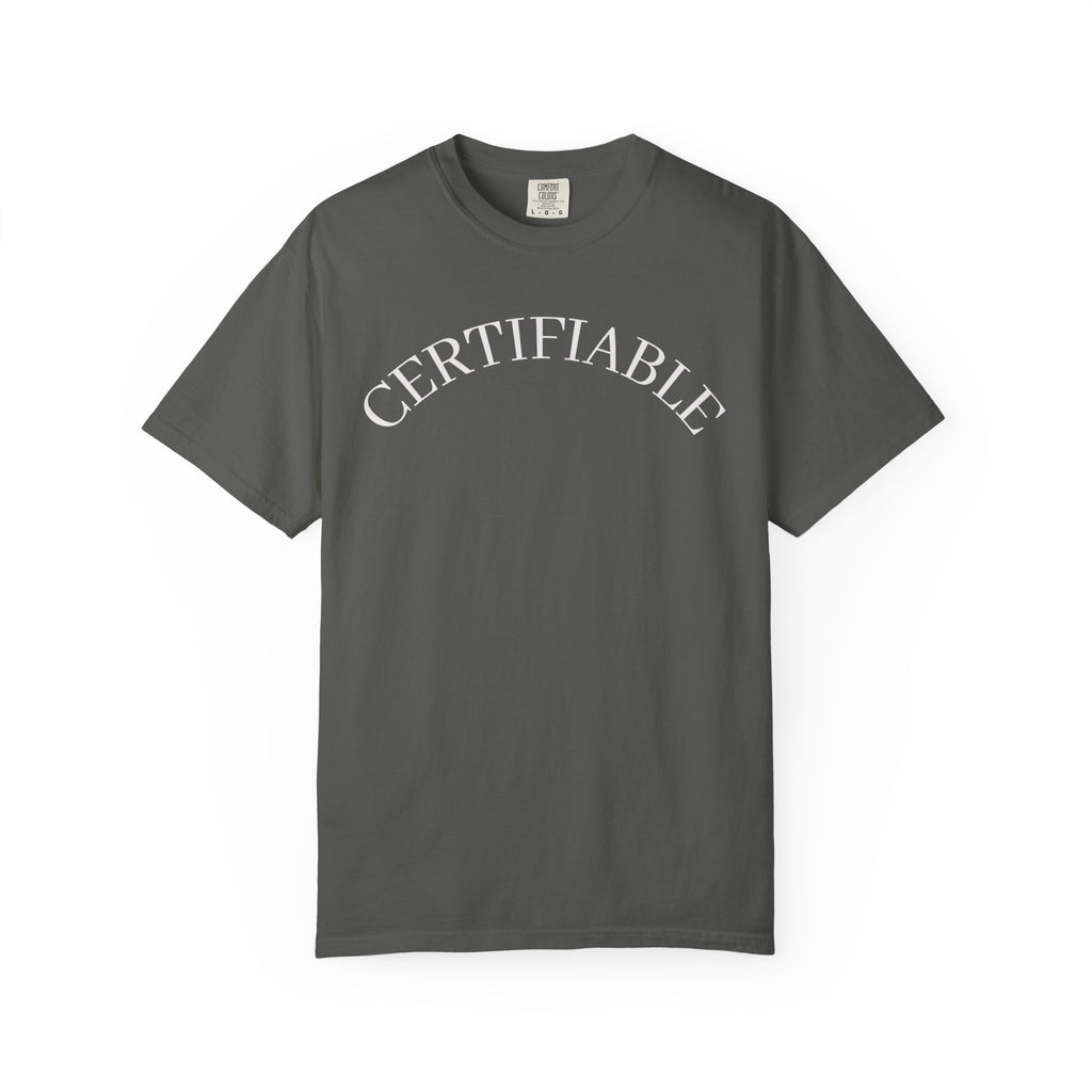 Certifiable Arc T‑Shirt — Minimal Graphic Tee with 'CERTIFIABLE' Text