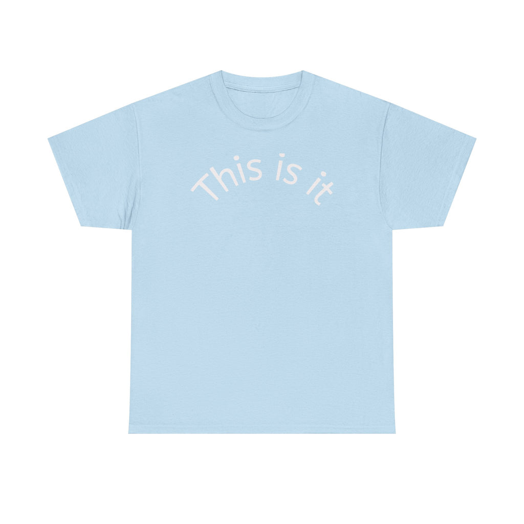 This Is It Tee