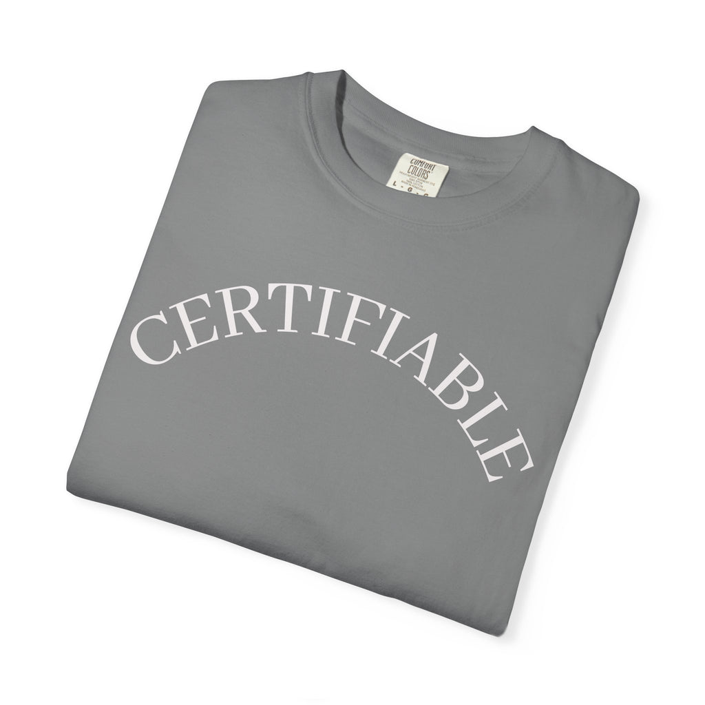 Certifiable Arc T‑Shirt — Minimal Graphic Tee with 'CERTIFIABLE' Text